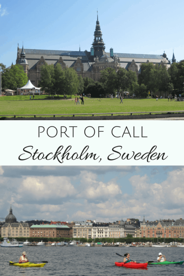 Port of Call - Stockholm, Sweden - Gone with the Family - Pinterest image.