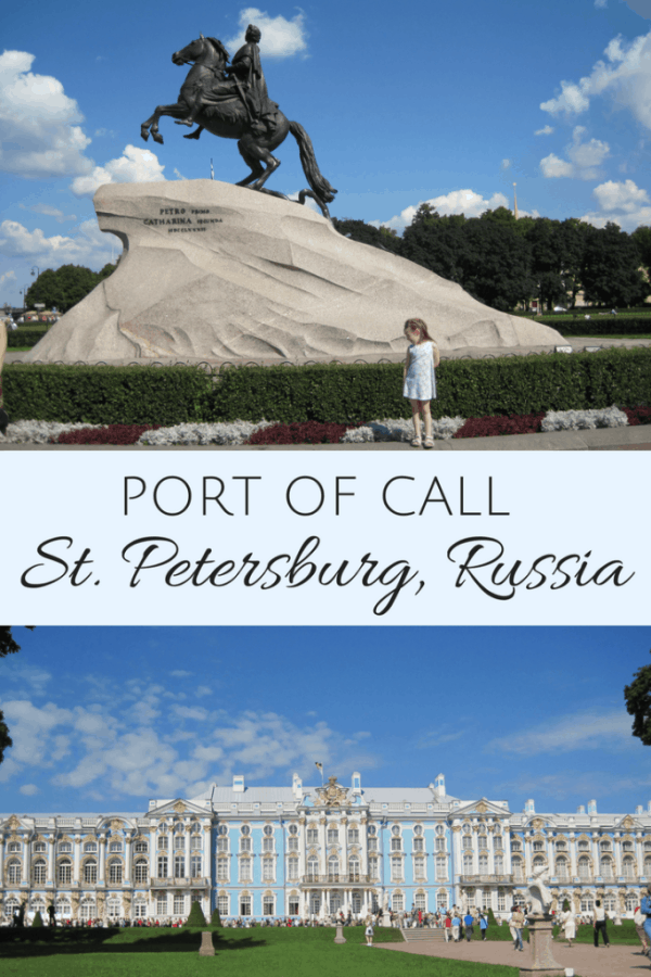 Port of Call - St. Petersburg, Russia - Gone with the Family