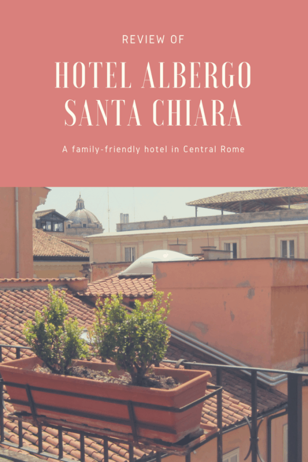 Review of Hotel Albergo Santa Chiara in Rome  Italy - Gone with the Family