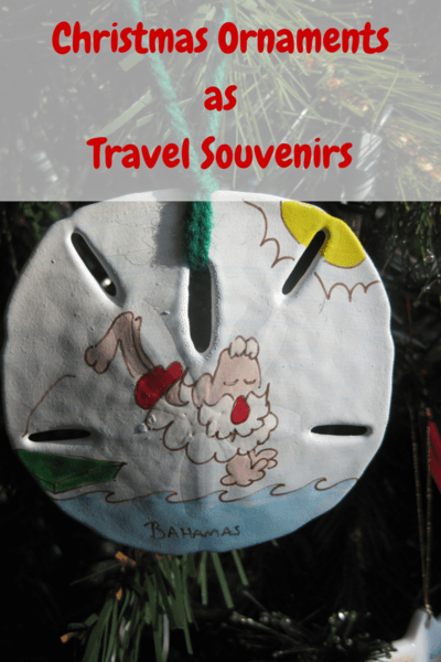 a-christmas ornaments as travel souvenirs | Gone with the Family