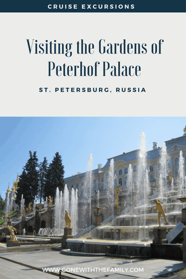 Visiting the Gardens of Peterhof Palace in St. Petersburg  Russia - Gone with the Family