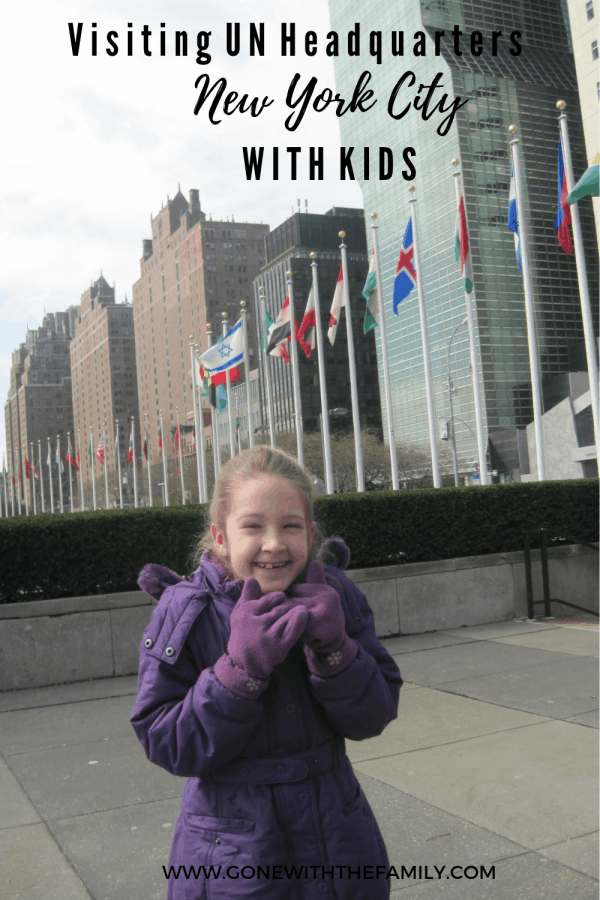 Visiting UN Headquarters New York City with Kids - Gone with the Family