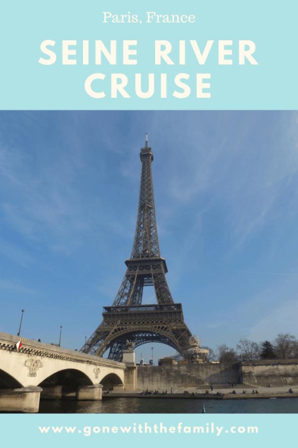 Pinterest image for Seine River Cruise in Paris France - Gone with the Family