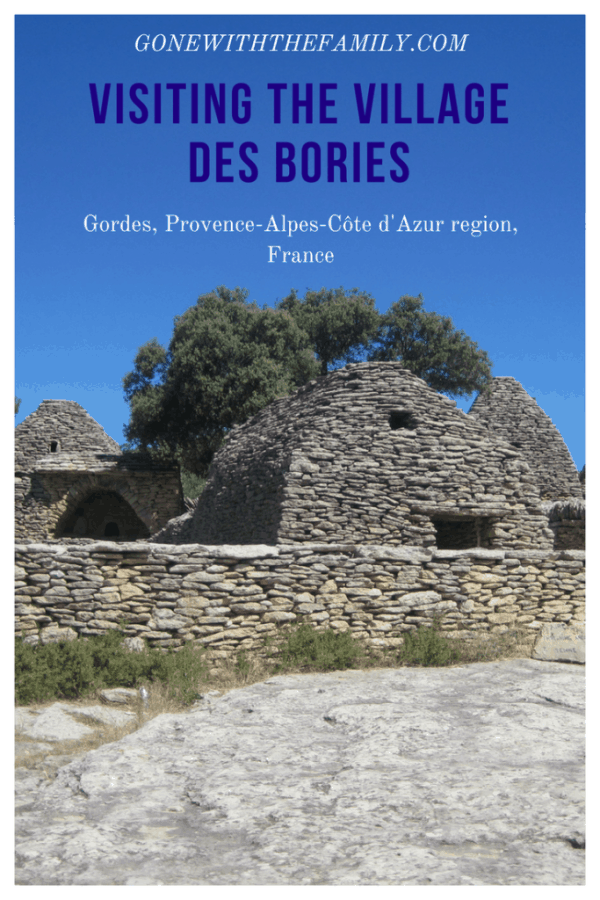 Visiting the Villages des Bories  Gordes  France - Gone with the Family