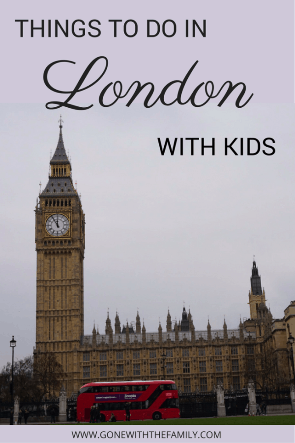 Things to do in London with Kids - Gone with the Family
