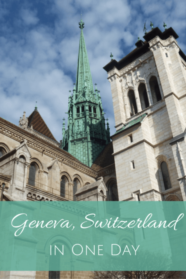 Visiting Geneva, Switzerland in One Day - Gone with the Family