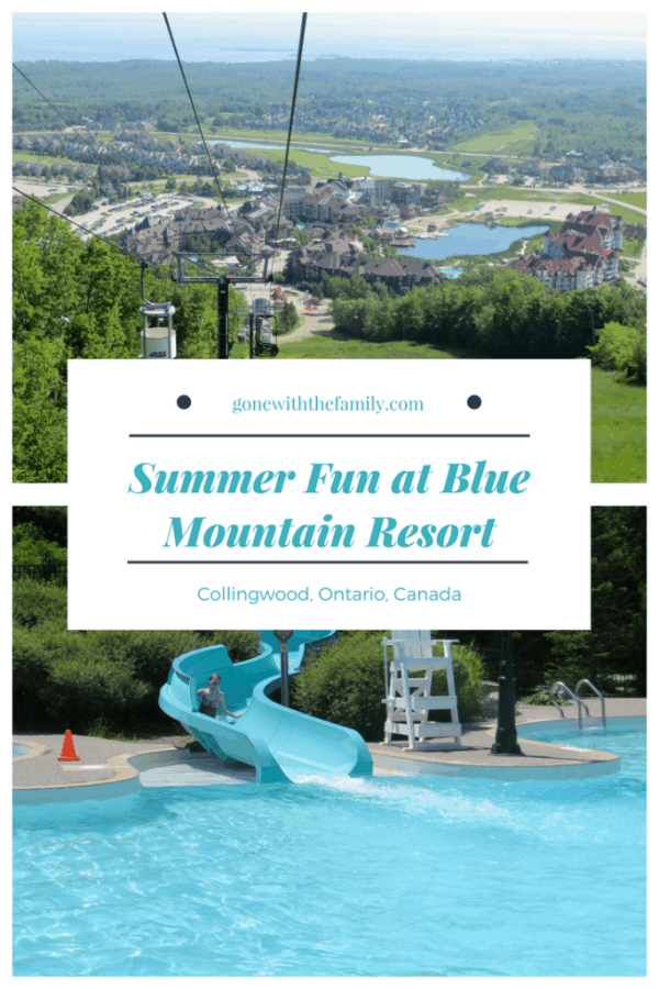 Summer Fun at Blue Mountain Resort - Gone with the Family