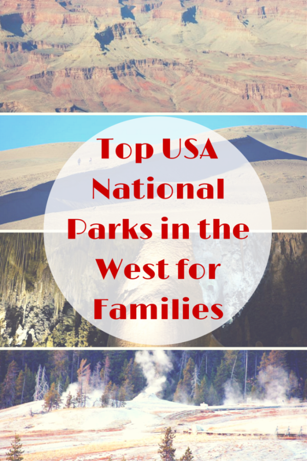 Top USA National Parks in the West for Families | Gone with the Family