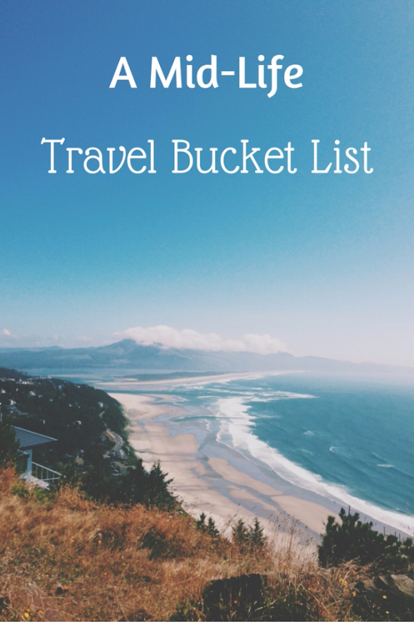A Mid-Life Travel Bucket List - Gone with the Family