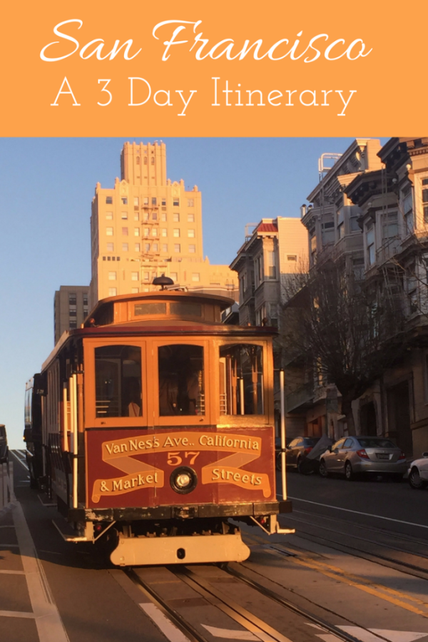 San Francisco 3 Day Itinerary - Gone with the Family