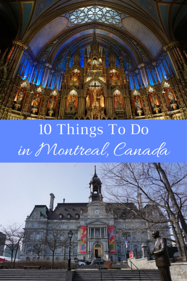 10 Things To Do in Montreal Canada for Spring Break - Gone with the Family 10 Things To Do in Montreal Canada for Spring Break - Gone with the Family