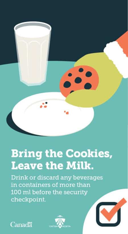 CATSA - holiday tips re liquids - bring the cookies, leave the milk.