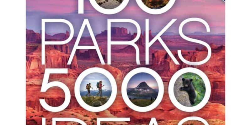 cover of National Geographic book 100 Parks 5000 Ideas