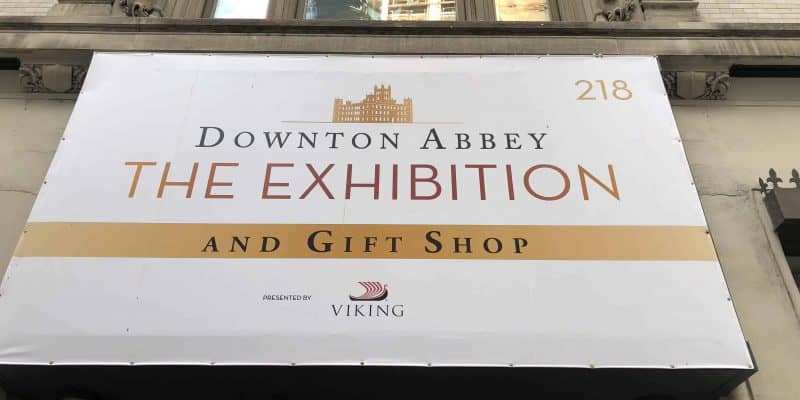 Downton Abbey The Exhibition sign