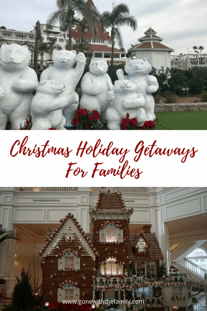 Pinterest Image for Christmas Holiday Getaways for Families.