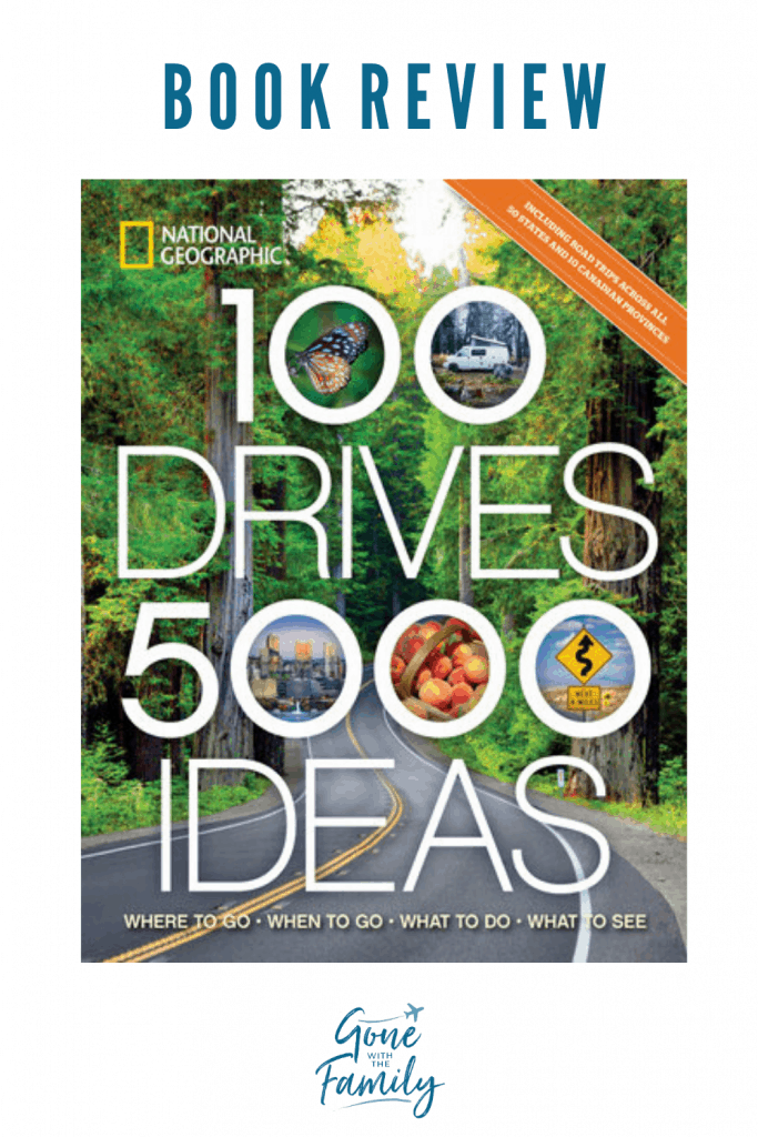 Pinterest Image for Book Review of National Geographic's 100 Drives 5000 Ideas.