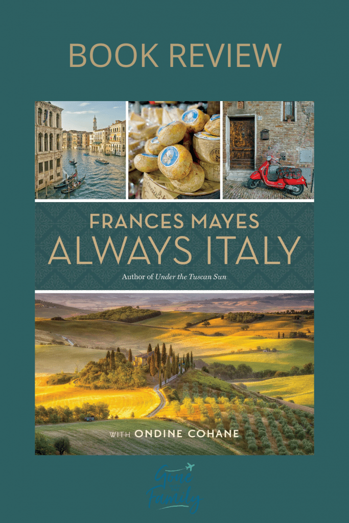 Pinterest Image for Book Review of Frances Mayes Always Italy.