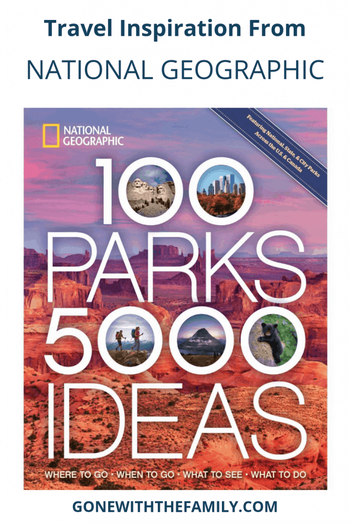 Pinterest image for National Geographic's 100 Parks 5000 Ideas.
