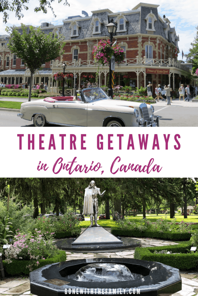 Pinterest image - photo of classic car in front of the Prince of Wales hotel in Niagara-on-the-Lake and bottom photo of Shakespeare statue in gardens of Festival Theatre in Stratford with text overlay reading Theatre Getaways in Ontario, Canada.