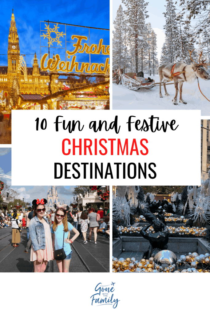 Pinterest image for 10 Fun and Festive Christmas Destinations.