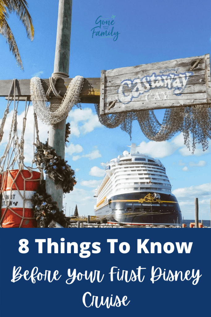 Pinterest Image with text "8 Things to Know Before Your First Disney Cruise".