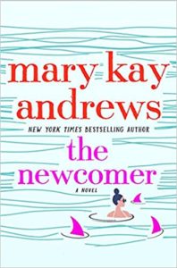 The Newcomer by Mary Kay Andrews cover image.