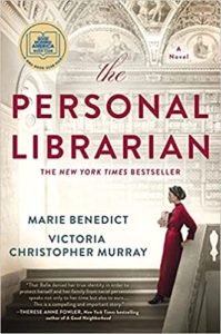The Personal Librarian by Marie Benedict and Victoria Christoper Murray cover image.