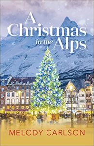 Christmas in the Alps by Melody Carlson cover image.