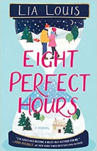 Eight Perfect Hours by Lia Louis cover image.