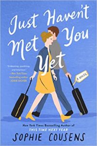 Just Haven't Met You Yet by Sophie Cousens cover image.