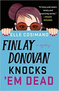 Finlay Donovan Knocks 'Em Dead by Elle Cosimano cover image.