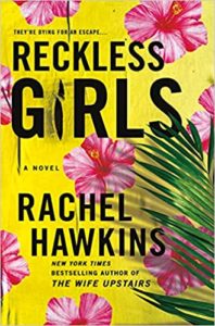 Reckless Girls by Rachel Hawkins cover image.