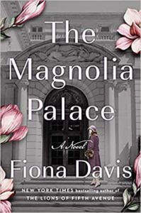 The Magnolia Palace by Fiona Davis cover image.