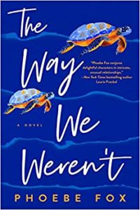 The Way We Weren't by Phoebe Fox cover image.