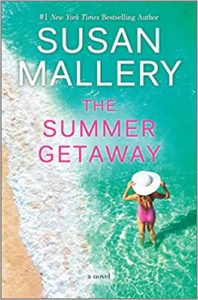 The Summer Getaway by Susan Mallery cover image.