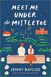 Meet Me Under the Mistletoe by Jenny Bayliss cover image.