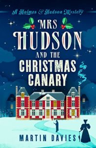 Mrs. Hudson and the Christmas Canary by Martin Davies cover image.