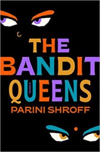 The Bandit Queens by Parini Shroff cover image.