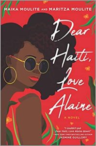 Dear Haiti, Love Alaine by Maika Moulite and Maritza Moulite cover image.