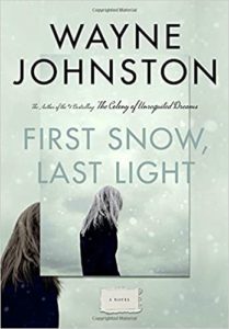 First Snow, Last Light by Wayne Johnston cover image.