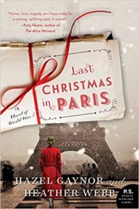 Last Christmas in Paris by Hazel Gaynor and Heather Webb cover image.