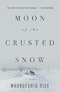 Moon of the Crusted Snow by Waubgeshig Rice cover image.