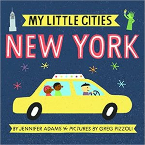 My Little Cities - New York by Jennifer Adams cover image.