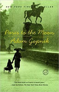 Paris to the Moon by Adam Gopnik cover image.