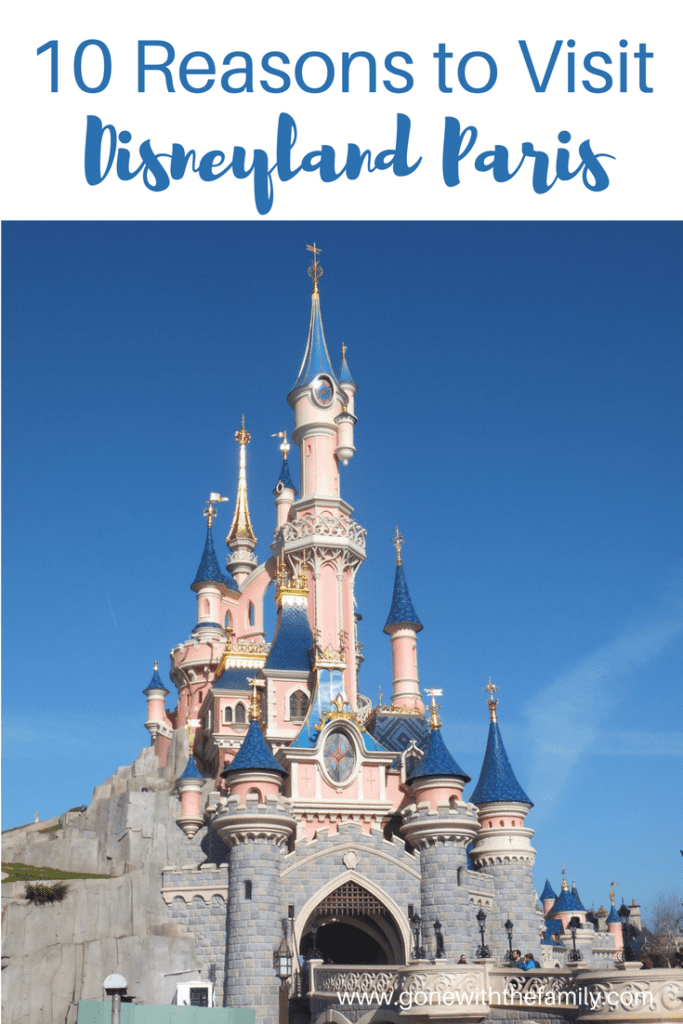 Pinterest Image for 10 Reasons to Visit Disneyland Paris with photo of castle.