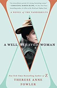 A Well-Behaved Woman: A Novel of the Vanderbilts by Therese Anne Fowler cover image.