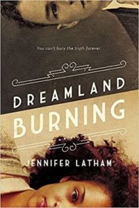 Dreamland Burning by Jennifer Latham cover image.
