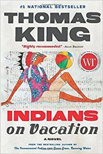 Indians on Vacation by Thomas King cover image.