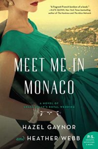 Meet Me in Monaco by Hazel Gaynor and Heather Webb cover image.
