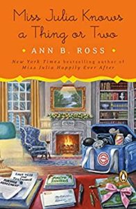 Miss Julia Knows a Thing or Two by Ann B. Ross cover image.